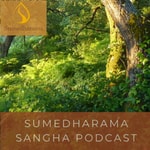 Logo of the podcast Sumedharama Buddhist Monastery Podcast Podcast Sumedharama Buddhist Monastery Podcast