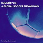 Podcast Summer '26: A Global Soccer Showdown