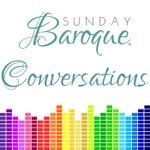 Logo of the podcast Sunday Baroque Conversations Podcast Sunday Baroque Conversations