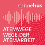 Logo of the podcast Sunnehus – Atemwege Podcast Sunnehus – Atemwege