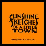 Logo of the podcast Sunshine Sketches of a Little Town Podcast Sunshine Sketches of a Little Town