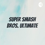 Logo of the podcast Super Smash Bros. Ultimate Podcast Super Smash Bros. Ultimate