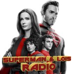 Superman and Lois Radio Podcast Superman and Lois Radio