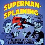 Logo of the podcast Supermansplaining Podcast Supermansplaining