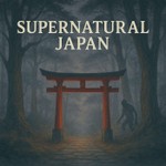 Supernatural Japan Podcast Supernatural Japan