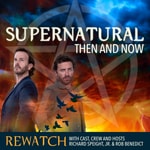 Logo of the podcast Supernatural Then and Now Logo of the podcast Supernatural Then and Now