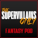 Logo of the podcast Supervillains Only Fantasy Pod Podcast Supervillains Only Fantasy Pod