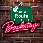 Sur la Route Backstage Podcast Podcast Sur la Route Backstage Podcast