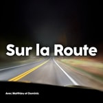 Logo of the podcast Sur la Route Podcast Sur la Route