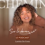 Logo of the podcast Sur le chemin 🌺 Podcast Sur le chemin 🌺