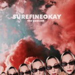 Logo of the podcast SureFineOkay Podcast SureFineOkay