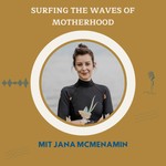 Logo of the podcast Surfing the Waves of Motherhood Podcast Surfing the Waves of Motherhood