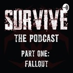 Podcast Survive: The Podcast - FALLOUT