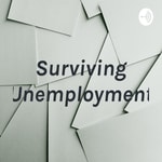Logo of the podcast Surviving Unemployment Podcast Surviving Unemployment