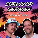 Logo of the podcast Survivor Debrief with Eden & Josh Podcast Survivor Debrief with Eden & Josh