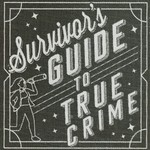 Logo of the podcast Survivor's Guide to True Crime Missing podcast logo
