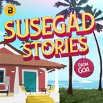 Susegad Stories From Goa Podcast Susegad Stories From Goa
