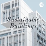 Logo of the podcast Sustainable Buildings/ Design Podcast Sustainable Buildings/ Design
