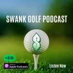 Logo of the podcast Swank Golf Podcast Podcast Swank Golf Podcast