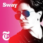 Logo of the podcast Sway Logo of the podcast Sway