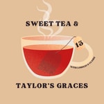 Logo of the podcast Sweet Tea and Taylor's Graces Podcast Sweet Tea and Taylor's Graces