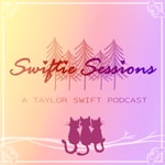 Logo of the podcast Swiftie Sessions: A Taylor Swift Podcast Podcast Swiftie Sessions: A Taylor Swift Podcast