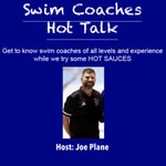 Logo of the podcast Swim Coaches Hot Talk Logo of the podcast Swim Coaches Hot Talk