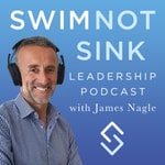 Logo of the podcast Swim not Sink Leadership Podcast Podcast Swim not Sink Leadership Podcast