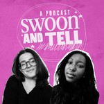 Podcast Swoon and Tell Podcast
