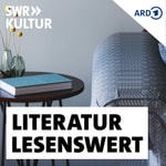 Logo of the podcast SWR Kultur lesenswert - Literatur Podcast SWR Kultur lesenswert - Literatur