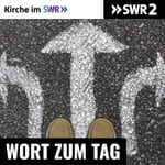 Logo of the podcast SWR Kultur Wort zum Tag - Kirche im SWR Podcast SWR Kultur Wort zum Tag - Kirche im SWR