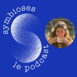 Symbioses, portraits de coopérations Podcast Symbioses, portraits de coopérations