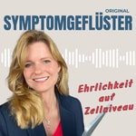 Logo of the podcast Symptomgeflüster - Ehrlichkeit auf Zellniveau Podcast Symptomgeflüster - Ehrlichkeit auf Zellniveau