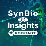 Podcast SynBio Insights Podcast