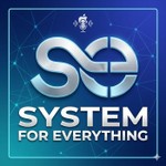 Logo of the podcast System for Everything Podcast System for Everything
