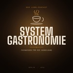 Logo of the podcast Systemgastronomie Podcast Systemgastronomie
