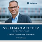 Podcast SYSTEMKOMPETENZ – Weil 100 Prozent erst der Anfang sind