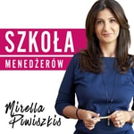 Logo of the podcast Szkoła Menedżerów Podcast Szkoła Menedżerów