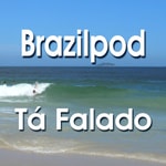 Podcast Tá Falado: Brazilian Portuguese Pronunciation for Speakers of Spanish