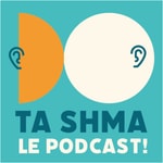 Logo of the podcast Ta Shma le podcast ! Podcast Ta Shma le podcast !