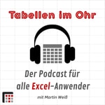 Logo of the podcast Tabellen im Ohr | Ideen, Tipps & Tricks für Excel-Anwender Podcast Tabellen im Ohr | Ideen, Tipps & Tricks für Excel-Anwender