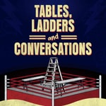 Podcast Tables, Ladders, and Conversations