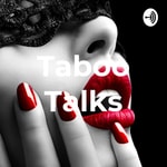Logo of the podcast Taboo Talks Podcast Taboo Talks