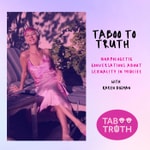 Taboo to Truth: Life & Sex After 50