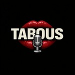 Logo of the podcast Tabous Podcast Tabous