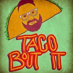 Logo of the podcast Taco Bout It Podcast Taco Bout It