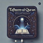 Logo of the podcast Tafheem-ul-Quran Podcast Tafheem-ul-Quran
