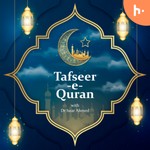 Logo of the podcast Tafseer -e- Quran with Dr Israr Ahmed Podcast Tafseer -e- Quran with Dr Israr Ahmed