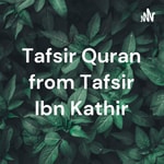 Logo of the podcast Tafsir Quran from Tafsir Ibn Kathir Podcast Tafsir Quran from Tafsir Ibn Kathir