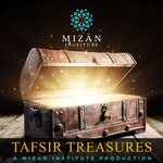 Logo of the podcast Tafsir Treasures - Mizãn Institute Podcast Tafsir Treasures - Mizãn Institute